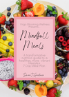 “MINDFULL MEALS” A Nutrition Guide Ebook